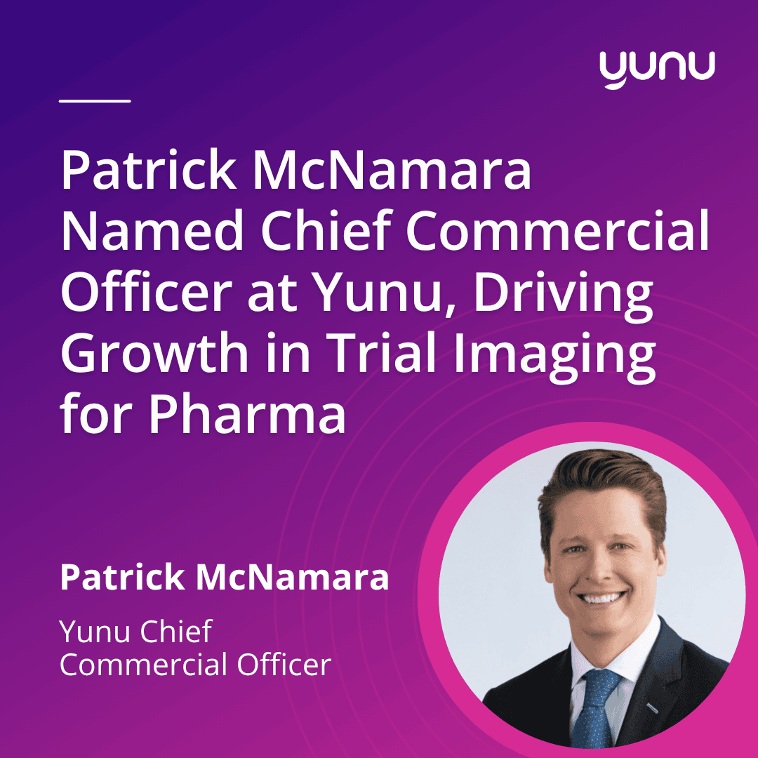 Patrick McNamara Named Chief Commercial Officer at Yunu, Driving Growth in Trial Imaging for Pharma